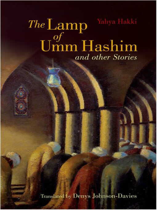Title details for The Lamp of Umm Hashim by Yahya Hakki - Available